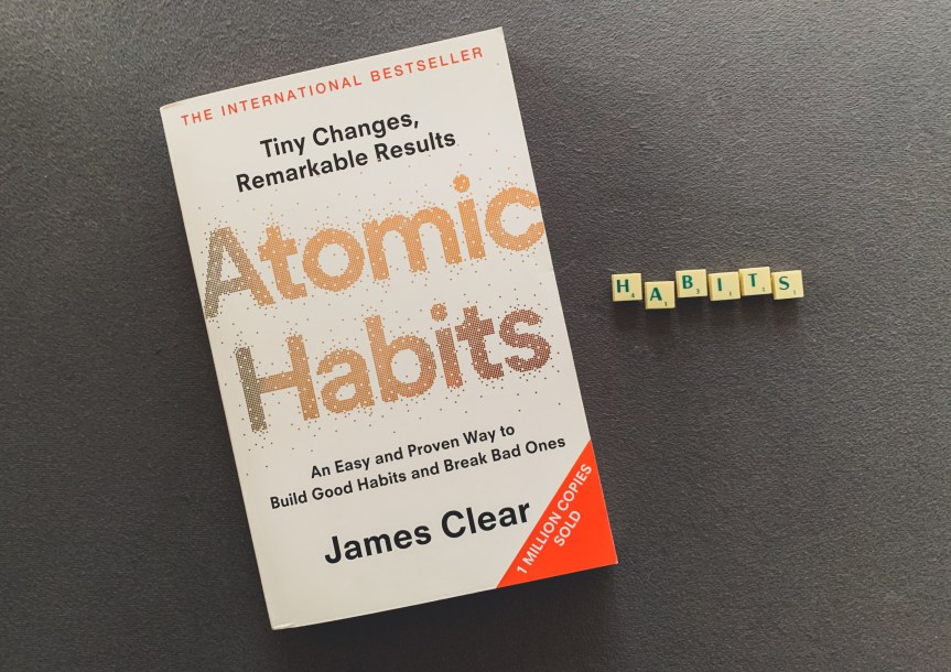Book Review: Atomic Habits by James&nbsp;Clear