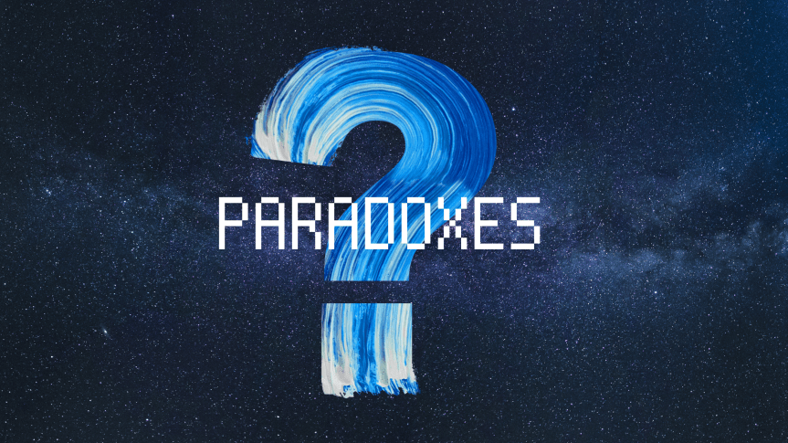 15 Mind Blowing&nbsp;Paradoxes