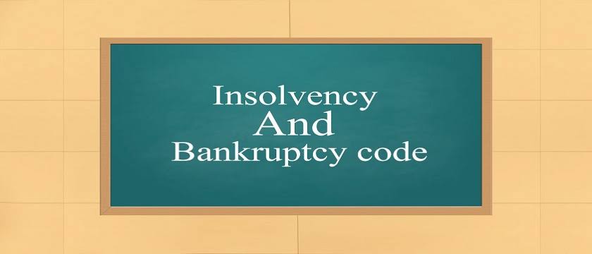 Insolvency and Bankruptcy Code, 2016:- An Indian&nbsp;Context