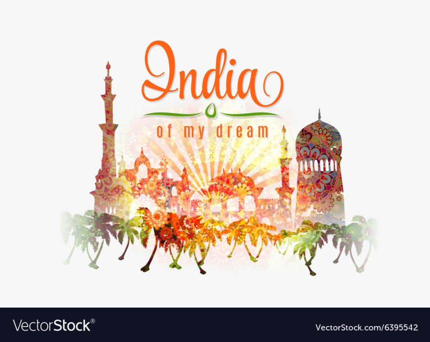 India Of My&nbsp;Dreams.